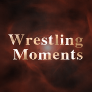 Wrestling Moments