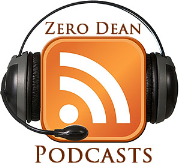 ZeroDean.com Podcasts