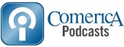 Comerica Bank Podcasts