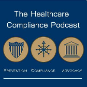 The Healthcare Compliance Podcast