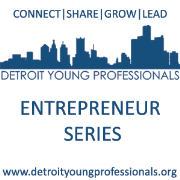 Detroit Young Professionals Entrepreneur Series 