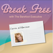 Break Free with The Barefoot Executive