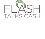Flash Talks Cash