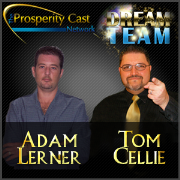 The Prosperity Cast w/ Tom Cellie & Adam