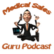 Medical Sales Guru Podcast