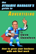 The Dynamic Manager's Guide To Advertising: How To Grow Your Business With Ads That Work - A free audiobook by Dave Donelson