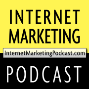Internet Marketing Podcast | InternetMarketingPodcast.com