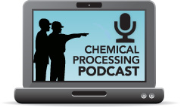 Chemical Processing Media Network: Leadership Focus Podcast Series