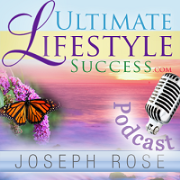 Ultimate Lifestyle Success: Better Health and Energy to Mastering Emotion Career and Great RelationshipsPodcasts | Ultimate Lifestyle Success: Better Health and Energy to Mastering Emotion Career and