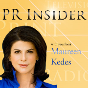 PR INSIDER with your host, Maureen Kedes