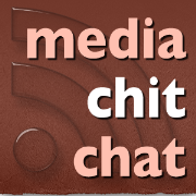 Media Chit Chat