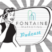 Fontaine Marketing Podcast