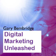 Digital Marketing Unleashed Podcast (with Gary Bembridge)