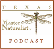 Texas Master Naturalist Podcast