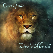 Out of the Lion's Mouth