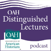 OAH Distinguished Lectures Podcast