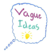 Vague Ideas