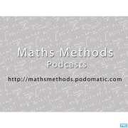Maths Methods Podcast