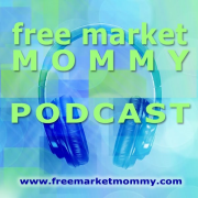 Free Market Mommy Podcasts