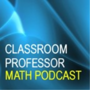 Classroom Professor Math Podcast (MP3)