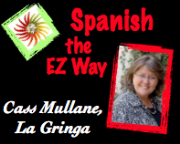 Spanish - The EZ Way with LaGringa