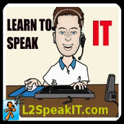 Learn to speak IT - L2SpeakIT.com - by Chris Pope - TechJives.net