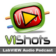 VI Shots LabVIEW Audio Podcast