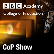 BBC College of Production: CoP Show