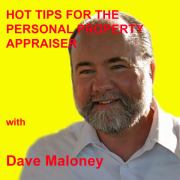 Hot Tips for the Personal Property Appraiser by Dave Maloney