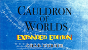 Cauldron of Worlds/Cauldron of Worlds Expanded Edition