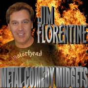 Jim Florentine's 'Metal Comedy Midgets'