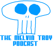 The Melvin Troy Podcast