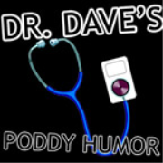 Dr. Dave's Poddy Humor