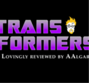 Transformers: Lovingly Reviewed by AAlgar