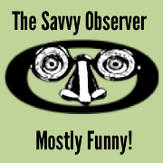 The Savvy Observer