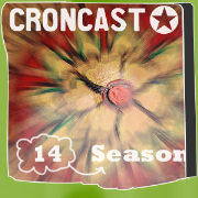 Croncast Season 14 | Life is Show Prep