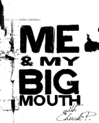 Me & My Big Mouth