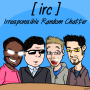 Irresponsible Random Chatter - The IRC Webcast