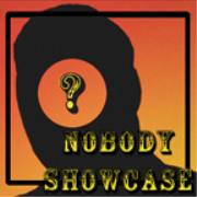 Nobody Showcase