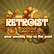 Retroist Podcast