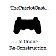 The Patriotcast: A Video Games Podcast