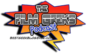 The Film Geeks Podcast