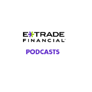 ETRADE Financial Podcasts