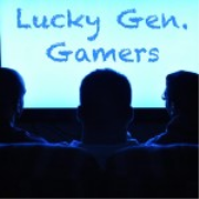 Lucky Generation Gamers Podcast