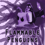 Flammable Penguins Podcast