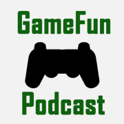 GameFun Podcast