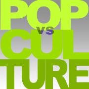 Pop vs. Culture