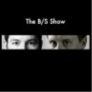 The B/S Show