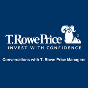 Conversations With T. Rowe Price Managers