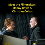 Meet the Filmmakers: Danny Boyle and Christian Colson